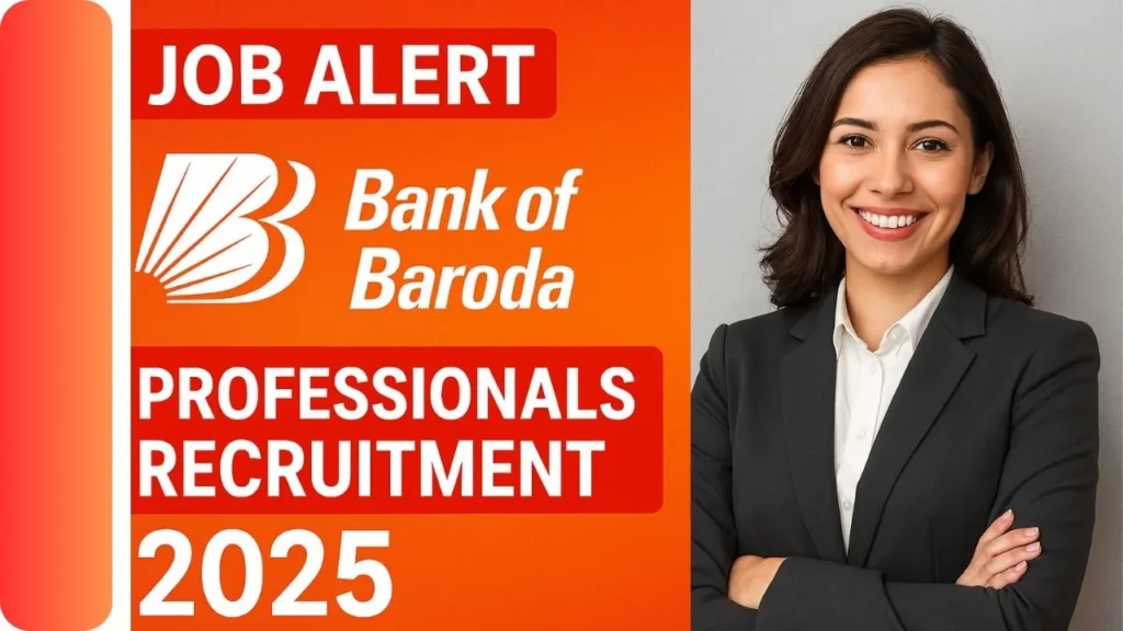 Bank of Baroda Professionals Recruitment 2025