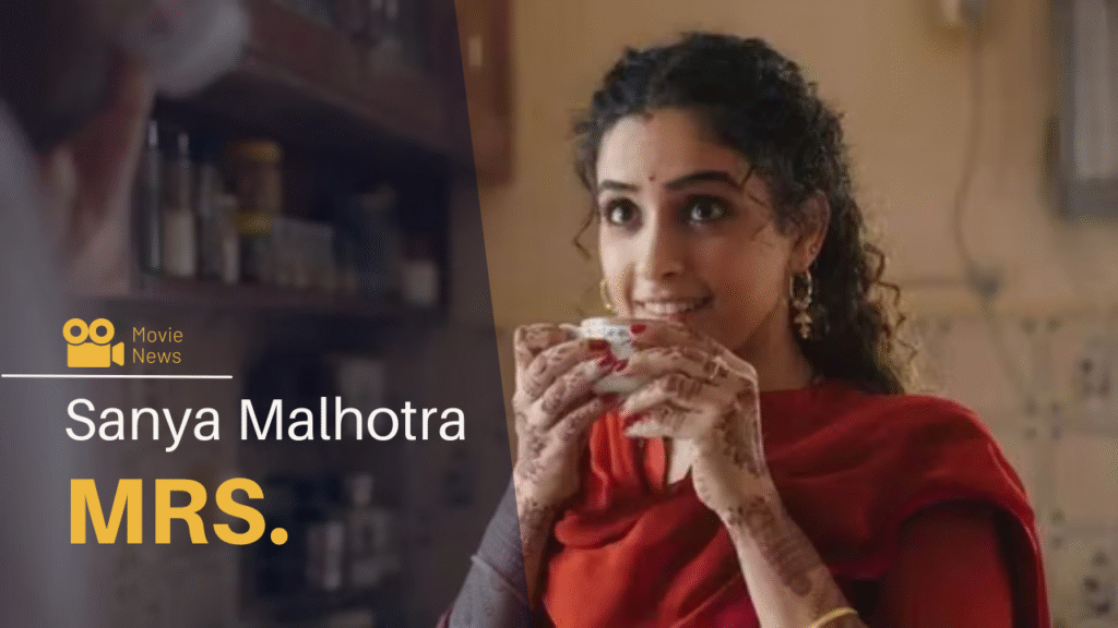 Sanya Malhotra as Richa in Mrs. ZEE5