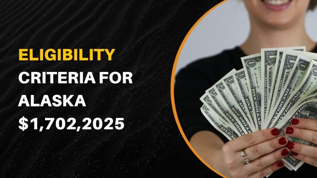 Eligibility Criteria for Alaska