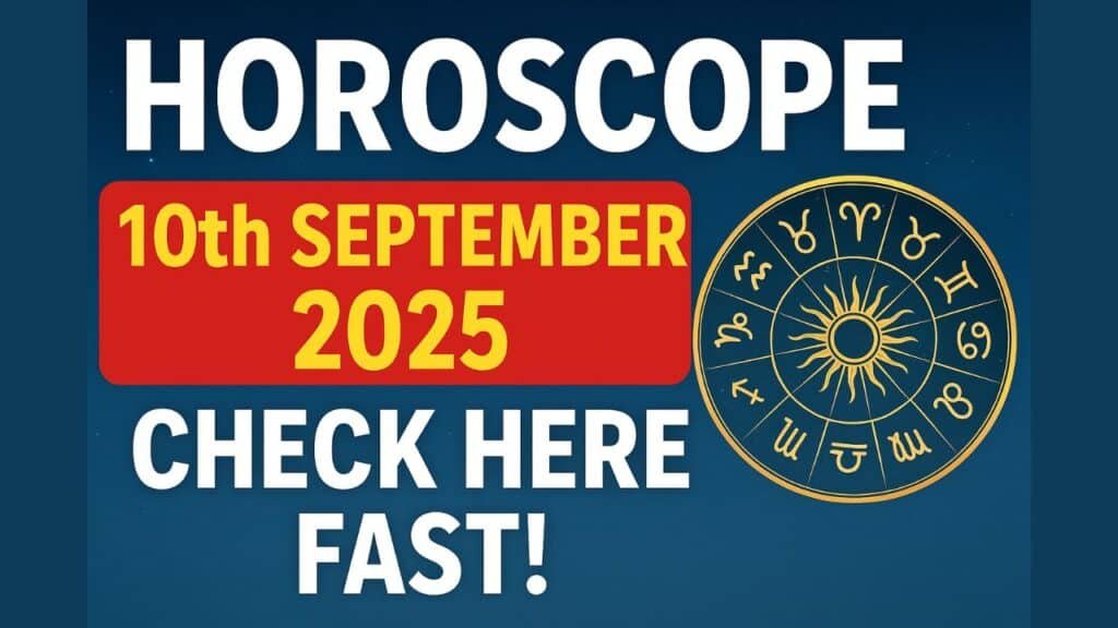 Horoscope 10th September 2025