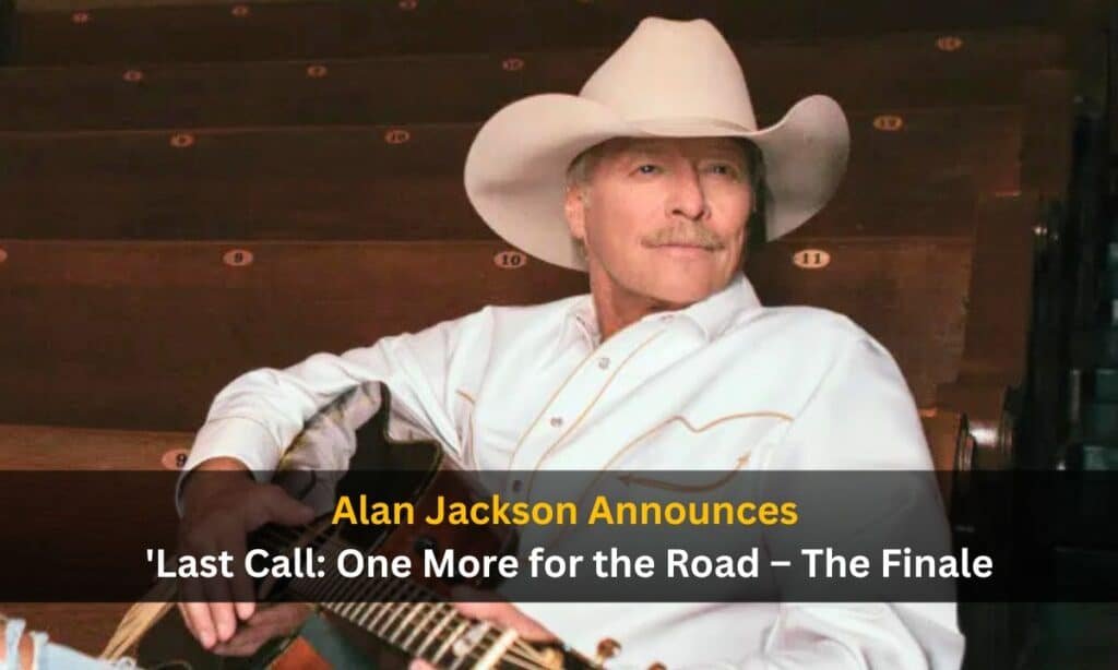 Alan Jackson Announces Last Call