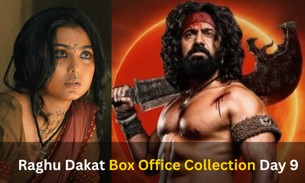 Raghu Dakat Box Office Collection Day 9