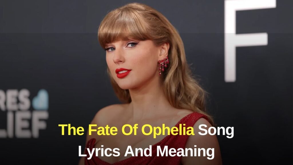 The Fate Of Ophelia Song Lyrics And Meaning 1